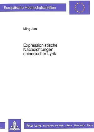 Expressionistische Nachdichtungen chinesischer Lyrik