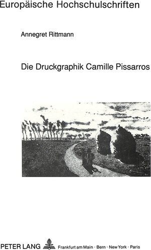 Die Druckgraphik Camille Pissaros