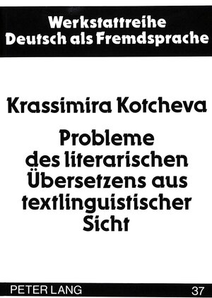 Probleme des literarischen Übersetzens aus textlinguistischer Sicht aus der deutschen Gegenwartsliteratur