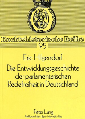 Die Entwicklungsgeschichte der parlamentarischen Redefreiheit in Deutschland