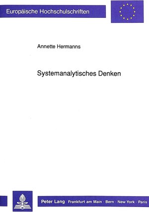 Systemanalytisches Denken. Eine operationale Rekonstruktion systemtheoretischer Überlegungen für schultheoretische Reflexionen