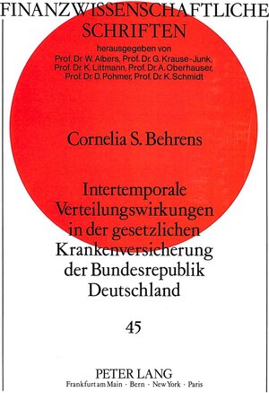 Intertemporale Verteilungswirkungen in der gesetzlichen Krankenversicherung der Bundesrepublik Deutschland