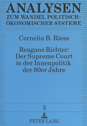 Reagans Richter: der Supreme Court in der Innenpolitik der 80er Jahre