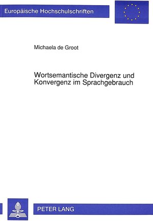 Wortsemantische Divergenz und Konvergenz im Sprachgebrauch. Vergleichende Untersuchungen zur DDR- /BRD-Inhaltsspezifik vor und während des Umschwungs in der DDR