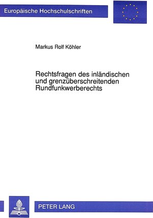 Rechtsfragen des inländischen und grenzüberschreitenden Rundfunkwerberechts