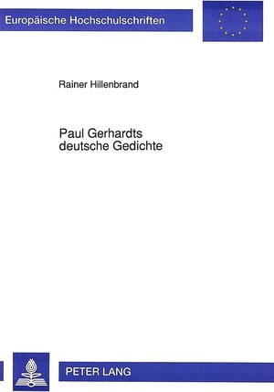 Paul Gerhardts deutsche Gedichte. Rhetorische und poetische Gestaltungsmittel zwischen traditioneller Gattungsbindung und barocker Modernität