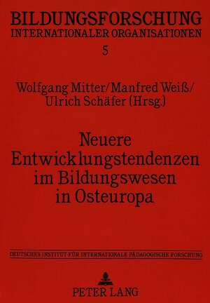 Buchcover Neuere Entwicklungstendenzen im Bildungswesen in Osteuropa  | EAN 9783631448625 | ISBN 3-631-44862-7 | ISBN 978-3-631-44862-5