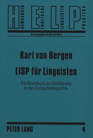 LISP für Linguisten. Ein Grundkurs zur Einführung in die Computerlinguistik