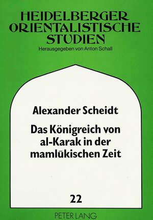 Das Königreich von al-Karak in der mamlukischen Zeit