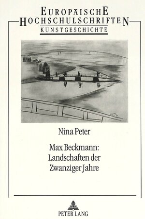 Max Beckmann: Landschaften der Zwanziger Jahre