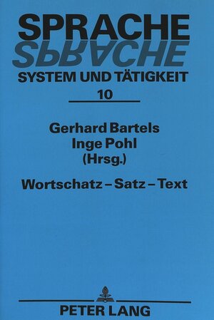 Wortschatz - Satz - Text. Beiträge der Konferenzen in Greifswald und Neubrandenburg 1992