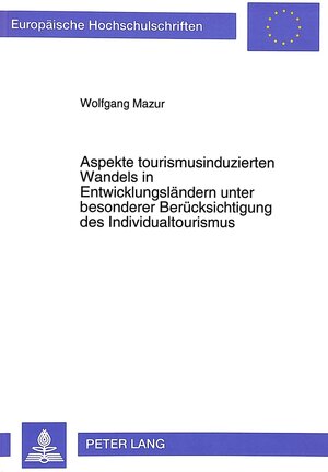 Aspekte tourismusinduzierten Wandels in Entwicklungsländern unter besonderer Berücksichtigung des Individualtourismus