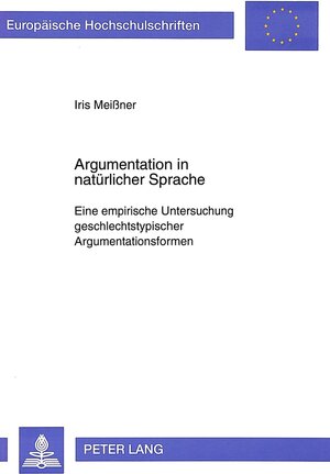 Argumentation in natürlicher Sprache (Europäische Hochschulschriften I/1455)