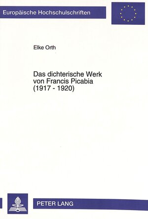 Das dichterische Werk von Francis Picabia (1917-1920)