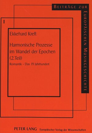 Buchcover Harmonische Prozesse im Wandel der Epochen (2. Teil) | Ekkehard Kreft | EAN 9783631471425 | ISBN 3-631-47142-4 | ISBN 978-3-631-47142-5