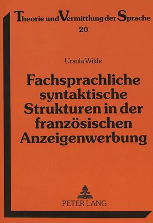 Fachsprachliche syntaktische Strukturen in der französischen Anzeigenwerbung