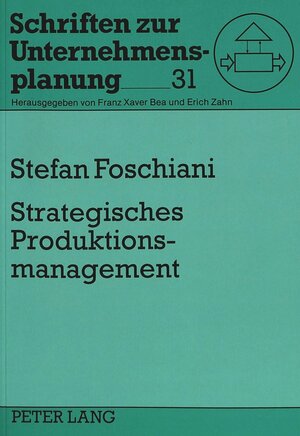 Strategisches Produktionsmanagement