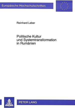 Politische Kultur und Systemtransformation in Rumänien