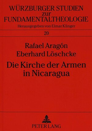 Buchcover Die Kirche der Armen in Nicaragua | Rafael Aragón | EAN 9783631486696 | ISBN 3-631-48669-3 | ISBN 978-3-631-48669-6