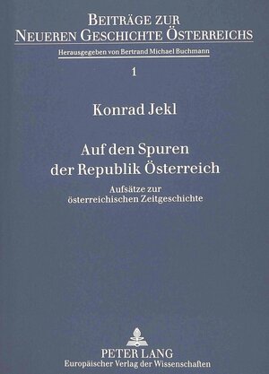 Buchcover Auf den Spuren der Republik Österreich | Konrad Jekl | EAN 9783631489505 | ISBN 3-631-48950-1 | ISBN 978-3-631-48950-5