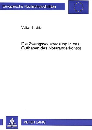 Die Zwangsvollstreckung in das Guthaben des Notaranderkontos