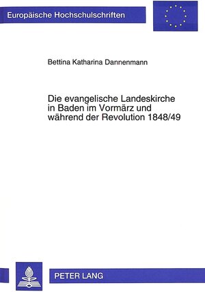 Die evangelische Landeskirche in Baden im Vormärz und während der Revolution 1848/49