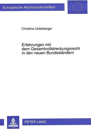 Erfahrungen mit dem Gesamtvollstreckungsrecht in den neuen Bundesländern