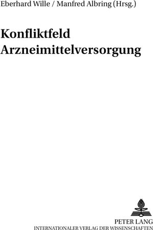 Buchcover Konfliktfeld Arzneimittelversorgung  | EAN 9783631502914 | ISBN 3-631-50291-5 | ISBN 978-3-631-50291-4