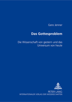 Buchcover Das Gottesproblem | Gero Jenner | EAN 9783631503386 | ISBN 3-631-50338-5 | ISBN 978-3-631-50338-6