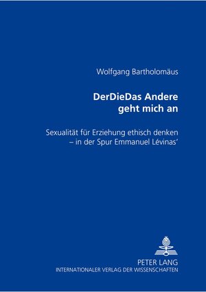 Buchcover DerDieDas Andere geht mich an | Wolfgang Bartholomäus | EAN 9783631503515 | ISBN 3-631-50351-2 | ISBN 978-3-631-50351-5