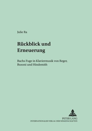 Buchcover Rückblick und Erneuerung | Julie Ra | EAN 9783631507810 | ISBN 3-631-50781-X | ISBN 978-3-631-50781-0