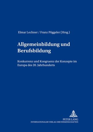 Buchcover Allgemeinbildung und Berufsbildung  | EAN 9783631509401 | ISBN 3-631-50940-5 | ISBN 978-3-631-50940-1