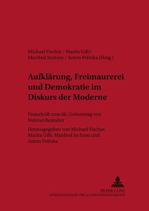 Buchcover Aufklärung, Freimaurerei und Demokratie im Diskurs der Moderne  | EAN 9783631510377 | ISBN 3-631-51037-3 | ISBN 978-3-631-51037-7