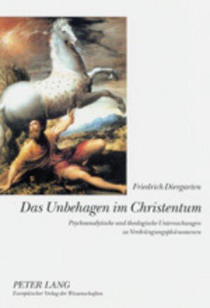 Buchcover Das Unbehagen im Christentum | Friedrich Diergarten | EAN 9783631511343 | ISBN 3-631-51134-5 | ISBN 978-3-631-51134-3