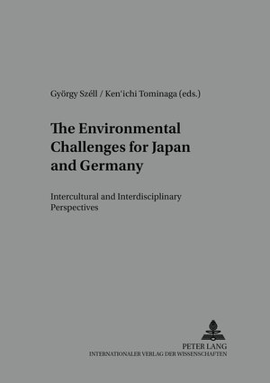 Buchcover The Environmental Challenges for Japan and Germany  | EAN 9783631512388 | ISBN 3-631-51238-4 | ISBN 978-3-631-51238-8