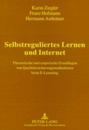 Buchcover Selbstreguliertes Lernen und Internet | Karin Ziegler | EAN 9783631512401 | ISBN 3-631-51240-6 | ISBN 978-3-631-51240-1