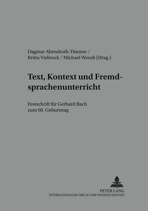 Buchcover Text, Kontext und Fremdsprachenunterricht  | EAN 9783631512500 | ISBN 3-631-51250-3 | ISBN 978-3-631-51250-0