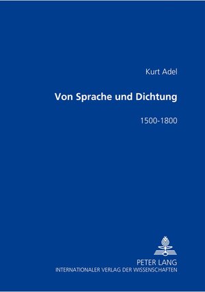 Von Sprache und Dichtung: 1500-1800