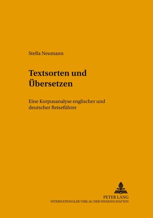 Textsorten und Übersetzen: Eine Korpusanalyse englischer und deutscher Reiseführer