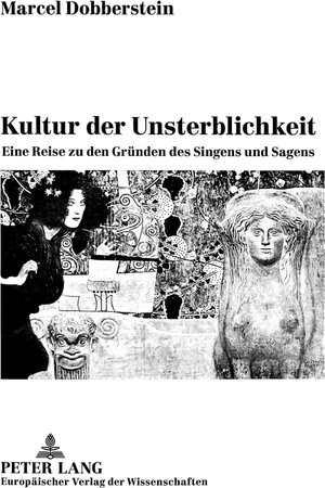 Buchcover Kultur der Unsterblichkeit | Marcel Dobberstein | EAN 9783631520468 | ISBN 3-631-52046-8 | ISBN 978-3-631-52046-8