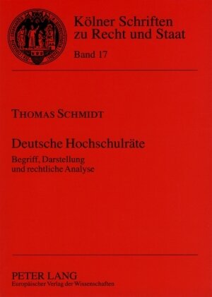 Buchcover Deutsche Hochschulräte | Thomas Schmidt | EAN 9783631521472 | ISBN 3-631-52147-2 | ISBN 978-3-631-52147-2