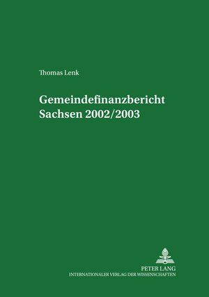 Buchcover Gemeindefinanzbericht Sachsen 2002/2003 | Thomas Lenk | EAN 9783631522448 | ISBN 3-631-52244-4 | ISBN 978-3-631-52244-8