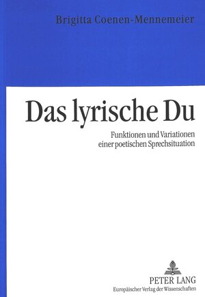 Buchcover Das lyrische Du | Brigitta Coenen-Mennemeier | EAN 9783631523421 | ISBN 3-631-52342-4 | ISBN 978-3-631-52342-1