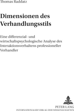 Buchcover Dimensionen des Verhandlungsstils | Thomas Raddatz | EAN 9783631529492 | ISBN 3-631-52949-X | ISBN 978-3-631-52949-2