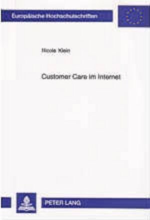 Buchcover Customer Care im Internet | Nicole Klein | EAN 9783631529966 | ISBN 3-631-52996-1 | ISBN 978-3-631-52996-6