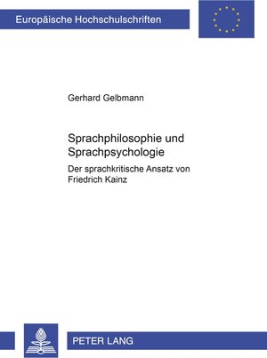 Buchcover Sprachphilosophie und Sprachpsychologie | Gerhard Gelbmann | EAN 9783631531532 | ISBN 3-631-53153-2 | ISBN 978-3-631-53153-2