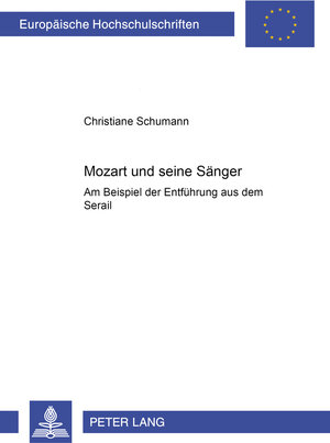 Mozart und seine Sänger: Am Beispiel der Entführung aus dem Serail