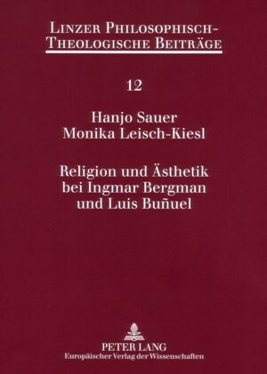 Buchcover Religion und Ästhetik bei Ingmar Bergman und Luis Buñuel | Hanjo Sauer | EAN 9783631532430 | ISBN 3-631-53243-1 | ISBN 978-3-631-53243-0
