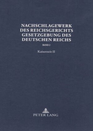 Buchcover Nachschlagewerk des Reichsgerichts – Gesetzgebung des Deutschen Reichs  | EAN 9783631532805 | ISBN 3-631-53280-6 | ISBN 978-3-631-53280-5
