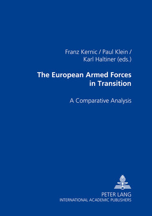 Buchcover The European Armed Forces in Transition  | EAN 9783631533666 | ISBN 3-631-53366-7 | ISBN 978-3-631-53366-6
